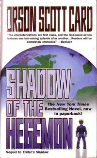 The cover art for Shadow of the Hegemon features  standing in the metaphorical shadow of , under control of the  .