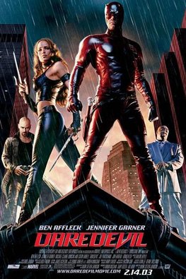 Daredevil movie poster, featuring Ben Affleck as Daredevil, with Jennifer Garner as Elektra, Colin Farrell as Bullseye, and Michael Clarke Duncan as the Kingpin.