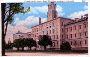 Stockton State Hospital, in , was California's first state psychiatric hospital (picture ca. 1910).